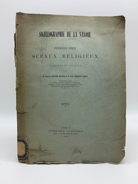Sigillographie de la Savoie. Pemiere serie Sceaux religieux dessines et decrits